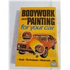 Image 3 : Book: Bodywork and Painting For Your Car