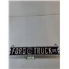 Image 1 : Ford Truck Dr Hanging Metal Sign 3 1/4" x 20"
