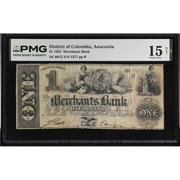 DC. Merchants Bank, Anacostia. 1852 $1 Obsolete Banknote, PMG Choice Fine 15 NET