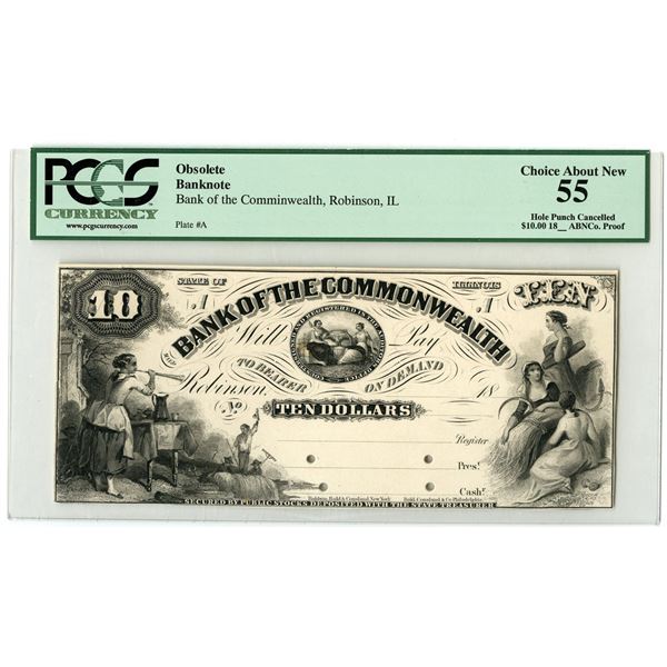 IL. Bank of the Commonwealth, Robinson. ca.1850s, $10 Proof Obsolete Banknote, PCGS Choice About New