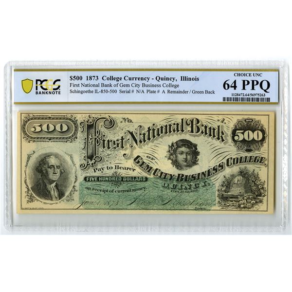 IL. First National Bank of Gem City Business College, Quincy, Illinois. $500 College Currency, 1873,