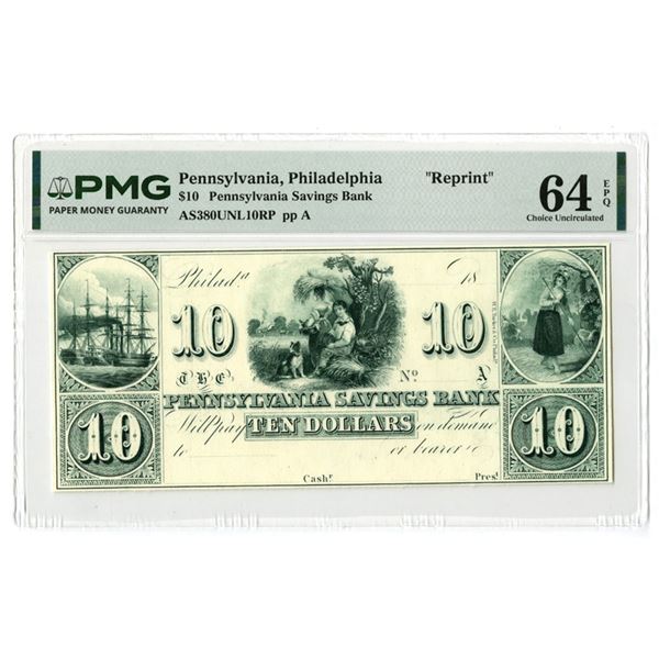 PA. Pennsylvania Savings Bank, 18xx (Reprinted in ca.1940-60s), $10, Proprietary-Reprint Obsolete Ba