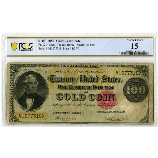 U.S. Gold Certificate. 1882 $100, Fr.# 1214, Issued Banknote, PCGS Choice Fine 15