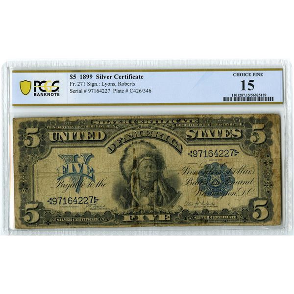 U.S. Silver Certificate. 1899 $5, Fr.# 271, "Indian Chief" Note, Issued Banknote, PCGS Choice Fine 1