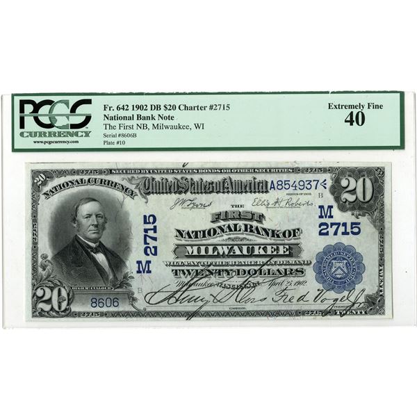 WI. First National Bank of Milwaukee, Wisconsin. 1902 Date Back $20, Ch.# 2715, Fr.# 642, Issued Ban