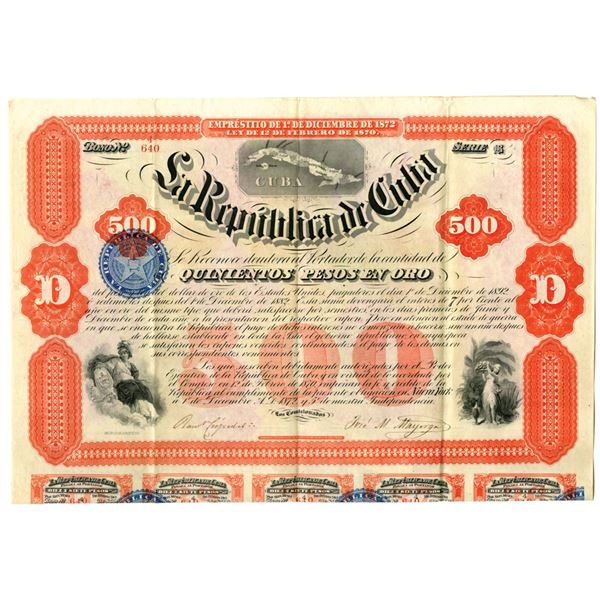 Cuba. Republica de Cuba, 1872, 500 Pesos, I/U Coupon Bond.