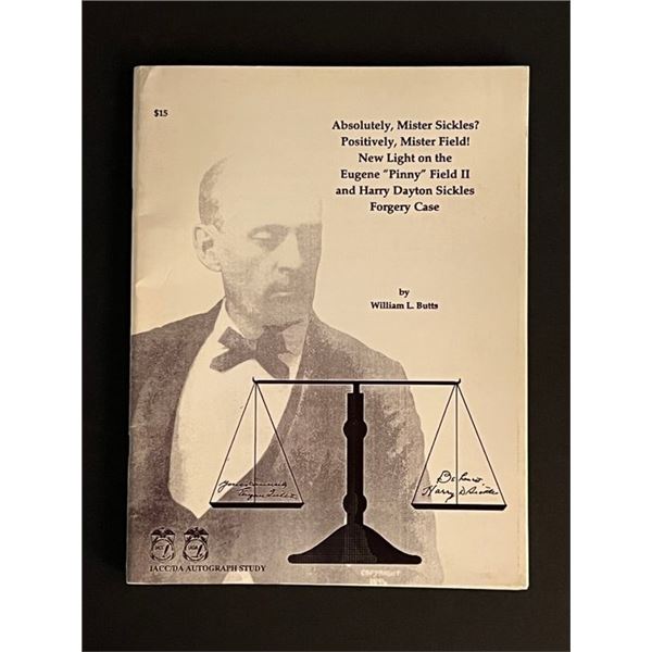 New Light on the Eugene Pinny Field II and Harry Dayton Sickles Forgery Case