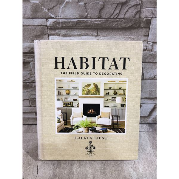 Habitat - The Field Guide To Decorating - By Lauren Liess