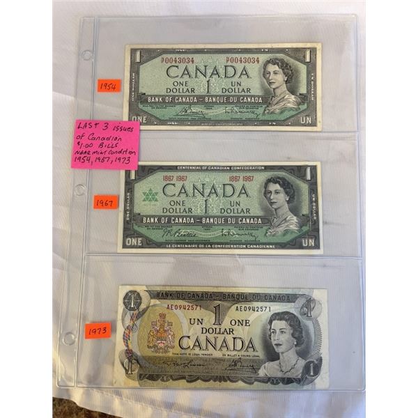 LAST 3 ISSUES OF CANADIAN $1 BILLS, NEAR MINT CONDITION, 1954, 1967, 1973 LAST YEAR