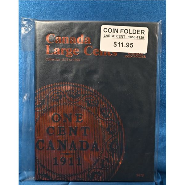 Whitman Coin Folder books New Old Stock, Canadian Large Cents 1858 to 1920 73/4" X 53/4", With man N