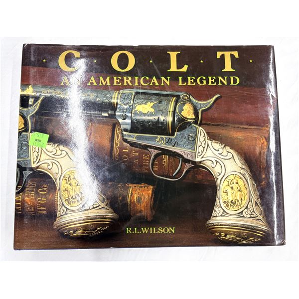 Colt An American Legend - Hardcover Book