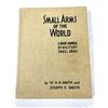 Image 1 : Small Arms of the World - Hardcover History Book - WHB Smith