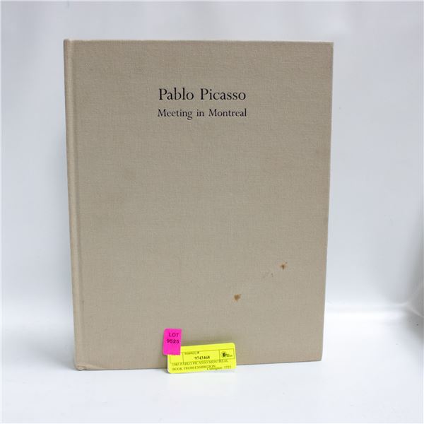 1985 PABLO PICASSO MONTREAL BOOK FROM EXHIBITION