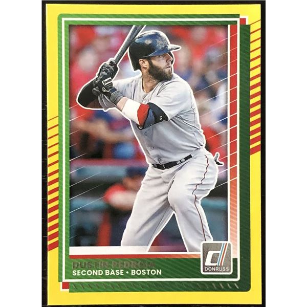 2025 DONRUSS YELLOW PARALLEL DUSTIN PEDROIA (HOF)