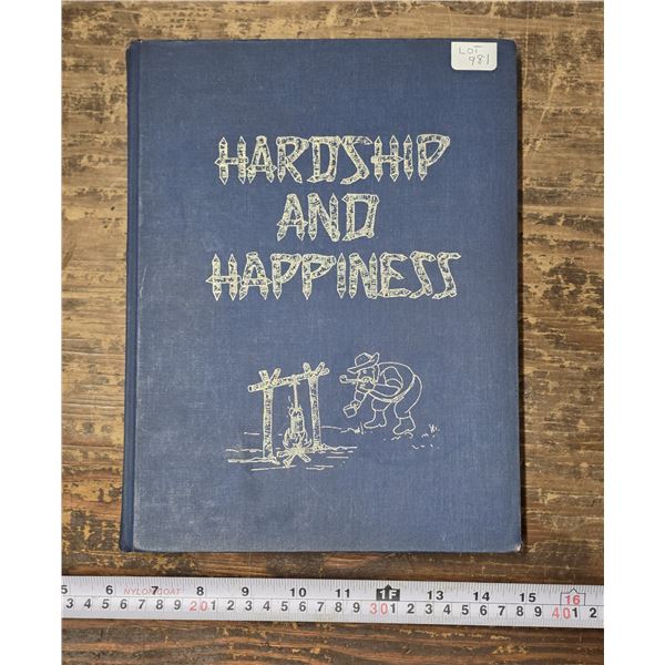 “Hardship and Happiness” Steep Rock Manitoba History Book