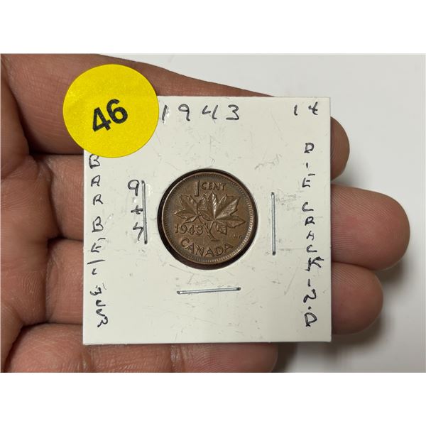 1943 Canadian Small Cent, Die Error Bars Between 9 & 7,Die Cracks N & D
