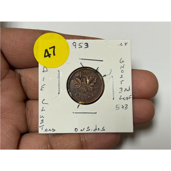 1953 Canadian Small Cent,DIE ERROR,DIE CLUSTER @ RIM,GHOST SHADOW 3RD LEAF