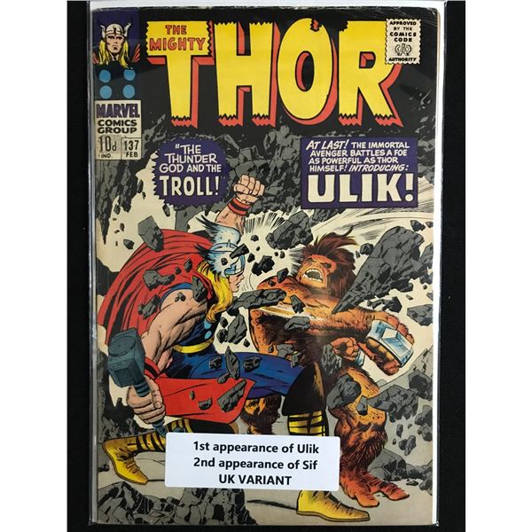 THE MIGHTY THOR #137 1ST ULIK UK VARIANT - MARVEL COMICS