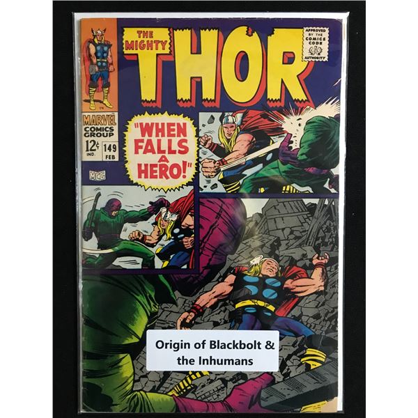 THE MIGHTY THOR #149 ORIGIN OF THE BLACKBOLTS AND THE INHUMANS - MARVEL COMICS