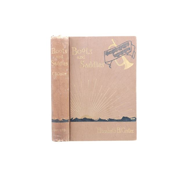 "Boots and Saddles" 1st Ed. Elizabeth Custer 1885