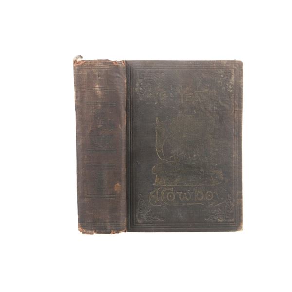 1890 Ten Years a Cowboy By C.C. Post Early Edition