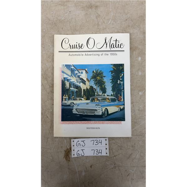 Cruise O Matic: Automobile Advertising Of the 1950s Cars By Ikuta Yasutoshi, Great Colored Ads