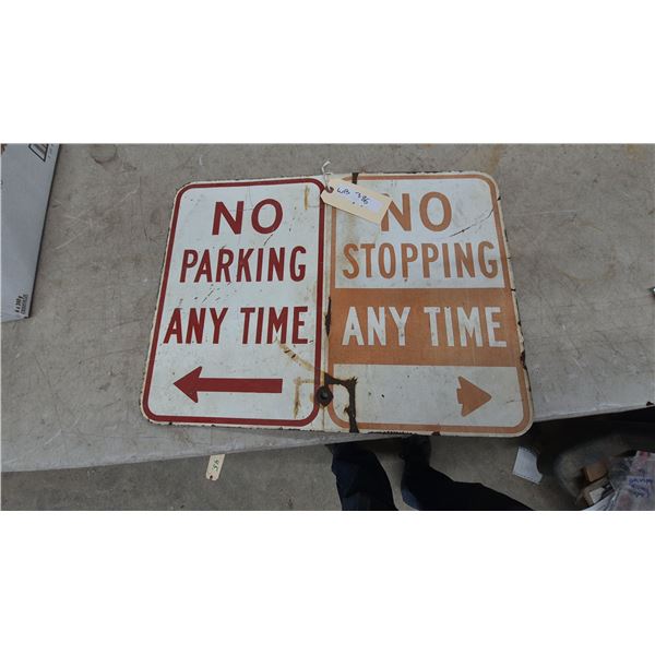 Two "No Parking Any Time" and "No Stopping Any Time" Metal Signs. 18”×24”