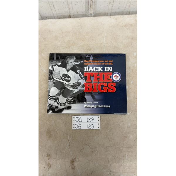 Back In The Bigs: How Winnipeg Won, Lost and Regained Its Peace in The NHL, 2011, b/w Illustrations
