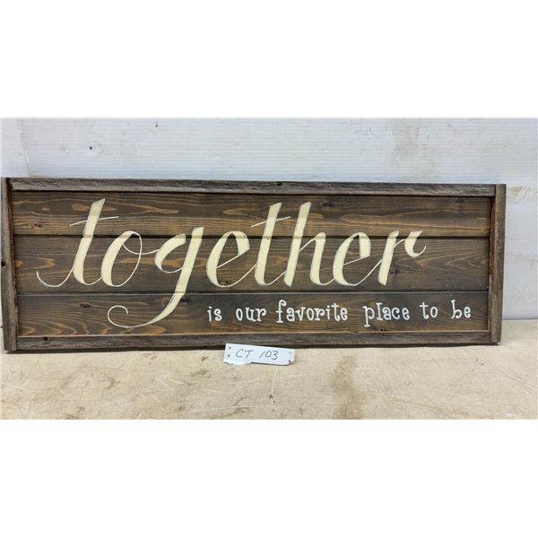 Rustic Wooden Wall Sign Together Is Our Favorite Place to Be, 10 1/2 × 32”