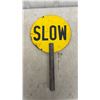 Image 2 : Vintage Two-Sided Handheld "Slow"/"Stop" Traffic Control Paddle Sign with Wooden Handle