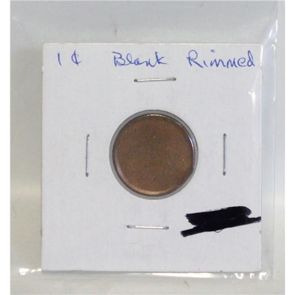 CANADA 1 CENT BLANK PLANCHET RIMMED COIN