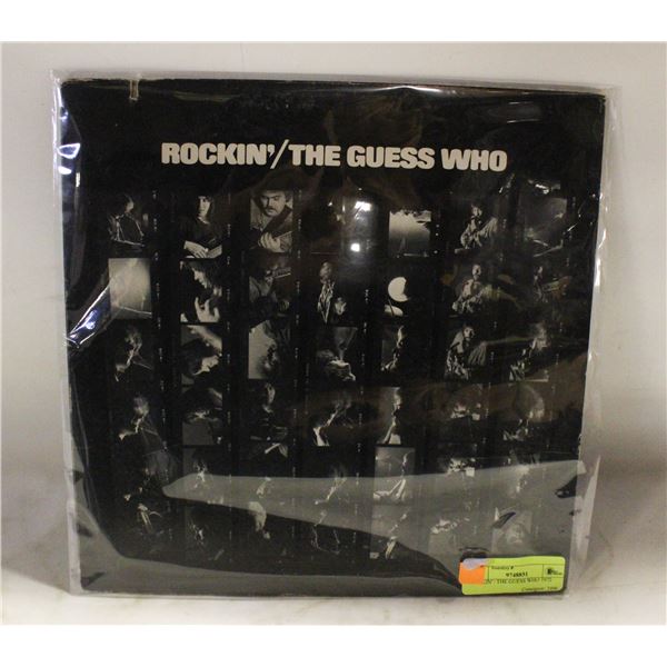 ROCKIN' / THE GUESS WHO 1972