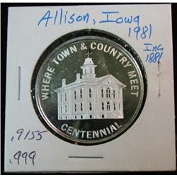 1077. 1881-1981 Allison, Ia. Centennial Proof .999 Fine Silver Medal. Weighs .9155 oz. Population: 8