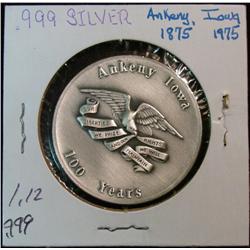 1084. 1875-1975 Ankeny, Ia. Centennial Medal .999 Fine Silver Weighs 1.12 oz.