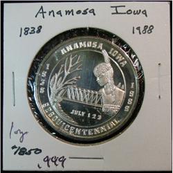 1089. 1838-1988 Anamosa, Ia. Proof One Ounce .999 Fine Silver Medal. Serial no. 1850.