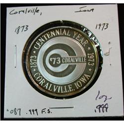 1101. 1873-1973 Coralville, Ia. Proof Centennial Medal. .999 Fine Silver One Ounce.