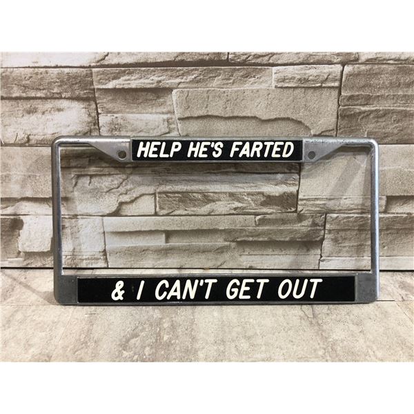 "Help He's Farted & I Cant Get Out" Liscense Plate Cover