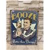 Image 1 : "Booze! Better Than Therapy!" Metal Sign