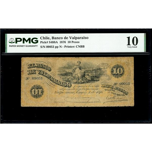 CHILE, Valparaiso, Banco de Valparaiso, 10 pesos, 3-1-1876, serial 09053, rare, PMG VG 10, finest an