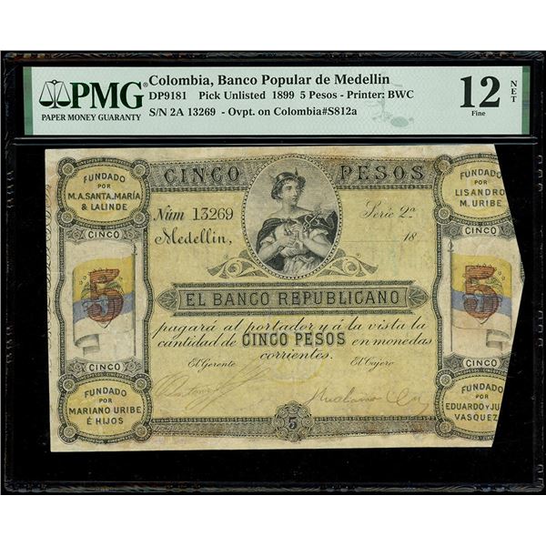 COLOMBIA, Medellín, Banco Popular de Medellín, 5 pesos, 7-9-1899, series 2a, serial 13269, black ove
