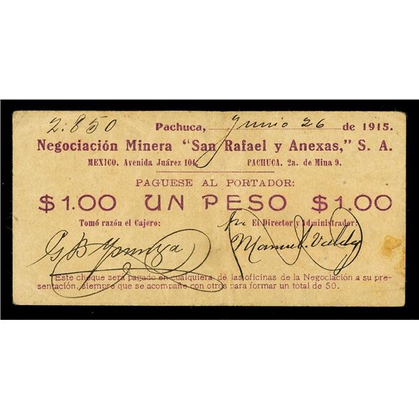 MEXICO, Pachuca, Negociación Minera "San Rafael y Anexas," S.A., 1 peso, June 26, 1915, serial 2850.