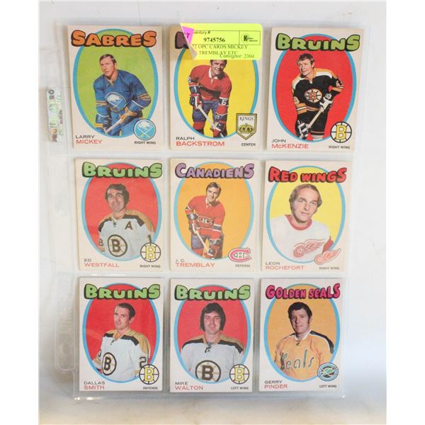 9 X 1971-72 OPC CARDS MICKEY MCKENZIE TREMBLAY ETC