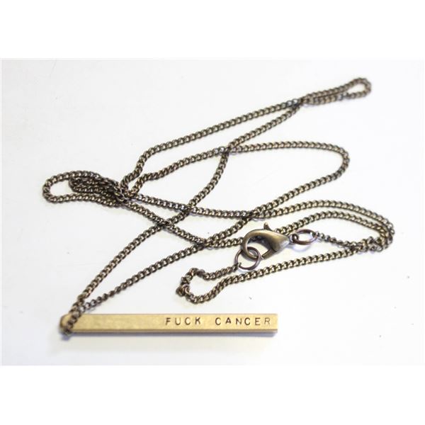 GOLD/BRASS TONE "FUCK CANCER" BAR