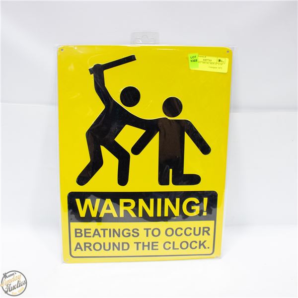 "WARNING!" METAL SIGN 12" X 16"