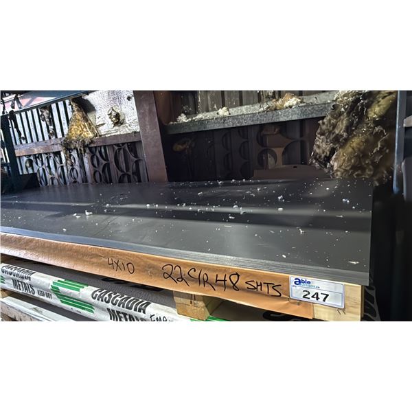 ONE SKID OF FABRICATING SHEET METAL- 22 GAUGE C/R 4X10 APPROX 34 SHEETS