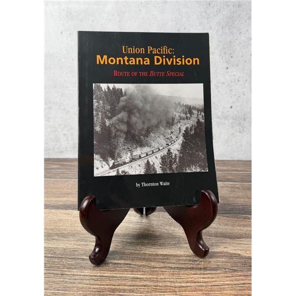 Union Pacific Montana Division Author Signed