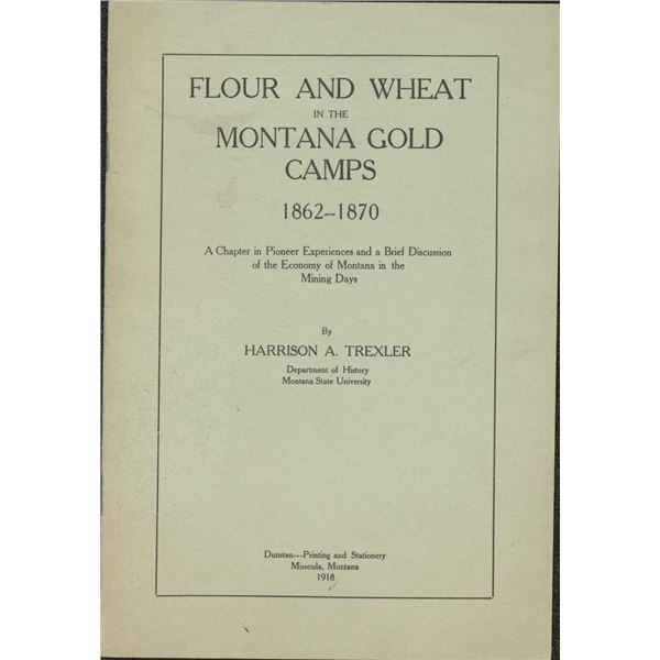 Flour and Wheat in the Montana Gold Camps