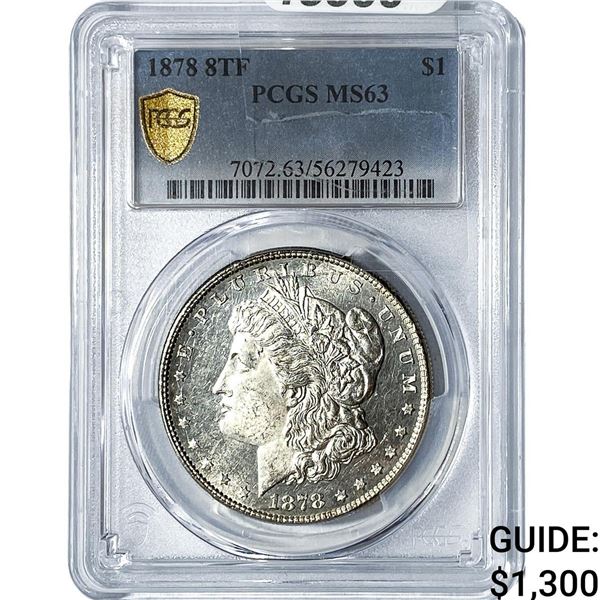 1878 8TF Morgan Silver Dollar PCGS MS63