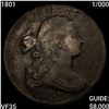 Image 1 : 1801 1/000 Draped Bust Large Cent ABOUT UNCIRCULATED
