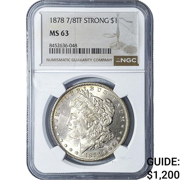 1878 7/8TF Morgan Silver Dollar NGC MS63 Strong